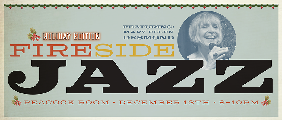 HOLIDAY fireside jazz with Mary Ellen desmond